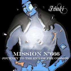 Mission nº666: Journey to the End of the Cosmos