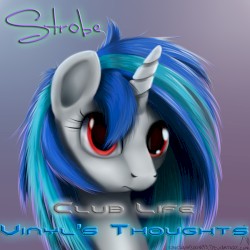 Club Life (Vinyl’s Thoughts)