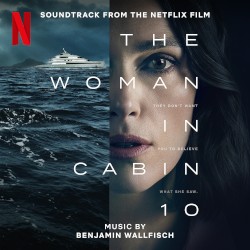 The Woman in Cabin 10 (Soundtrack from the Netflix Film)