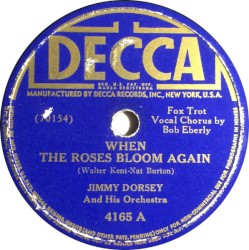 When the Roses Bloom Again / Drop Me a Line