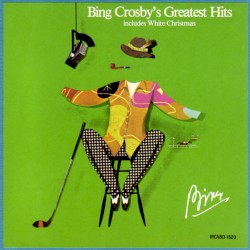 Bing Crosby's Greatest Hits