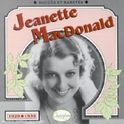 Jeanette MacDonald : Succès et raretés 1929–1939
