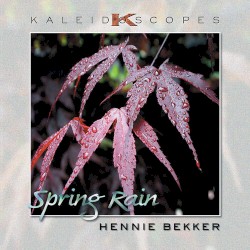 Kaleidoscopes - Spring Rain