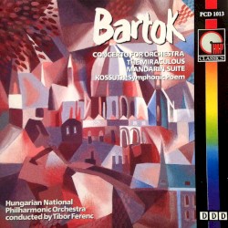 Concerto for Orchestra / The Miraculous Mandarin Suite / Kossuth