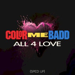 All 4 Love (Re-Recorded - Sped Up)