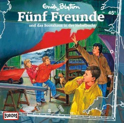 Fünf Freunde, Episode 45: und das Bootshaus in der Nebelbucht