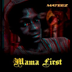 Mama First