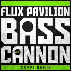 Bass Cannon (Coffi remix)