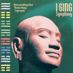 I Ging Symphony