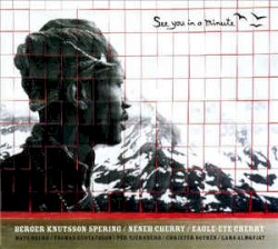 See You In A Minute - Memories Of Don Cherry