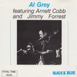 Al Grey Featuring Arnett Cobb and Jimmy Forrest