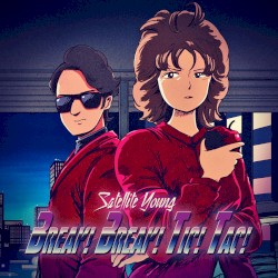 Break! Break! Tic! Tac!