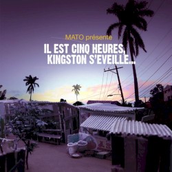 Il est cinq heures Kingston s’éveille