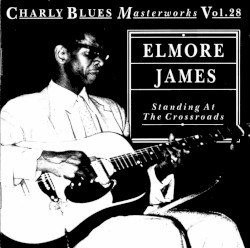 Charly Blues Masterworks, Volume 28: Standing at the Crossroads