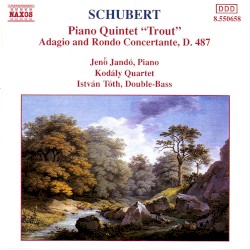 Piano Quintet “Trout” / Adagio and Rondo Concertante, D. 487