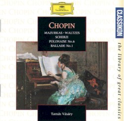 Mazurkas / Waltzes / Scherzi / Polonaise no. 6 / Ballade no. 1