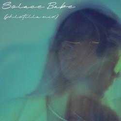 Solace Babe (Phlotilla mix)