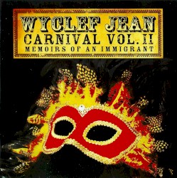 Carnival Vol. II... Memoirs Of An Immigrant