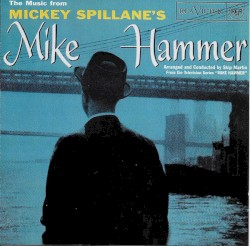 The Music From Mickey Spillane's Mike Hammer