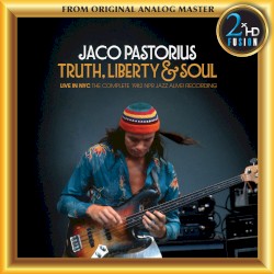 Truth, Liberty & Soul - Live in NYC: The Complete 1982 NPR Jazz Alive! Recording