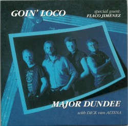 Goin’ Loco / White Horses