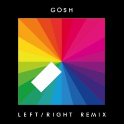 Gosh (Left/Right remix)