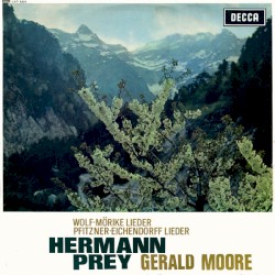 Wolf: Mörike-Lieder / Pfitzner: Eichendorff Lieder