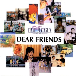 Final Fantasy V: Dear Friends