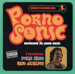 Pornosonic: Unreleased 70’s Porn Music
