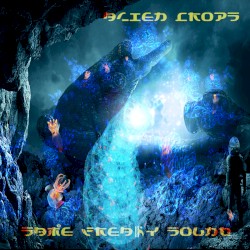 Alien Crops