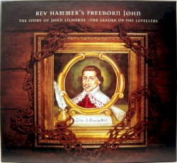 Freeborn John: The Story of John Lilburne - The Leader of the Levellers