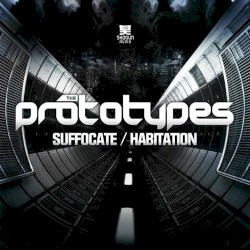 Suffocate / Habitation