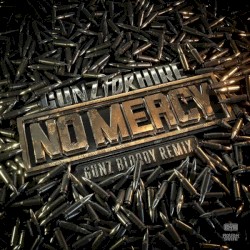 No Mercy (Gunz Bloody remix)