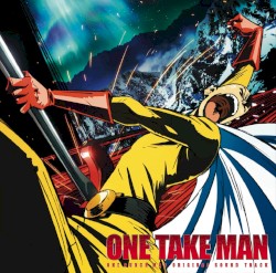 TVアニメ『ワンパンマン』オリジナルサウンドトラック ONE TAKE MAN