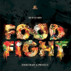 Food Fight / Proteus