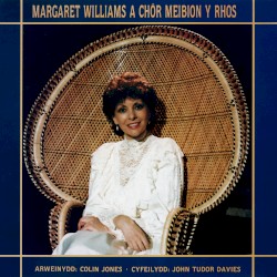 Margaret Williams a Chôr Meibion Y Rhos