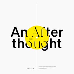 An Afterthought / Into Your Dreams