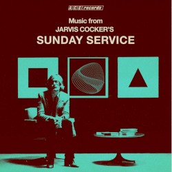Music From Jarvis Cocker’s Sunday Service