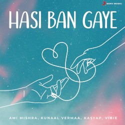 Hasi Ban Gaye
