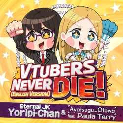 VTubers Never Die! (English Version) - VTuber死なない
