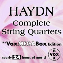 Haydn: Complete String Quartets (The VoxMegaBox Edition)