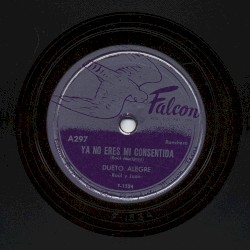 Ya no eres mi consentida / La cuija