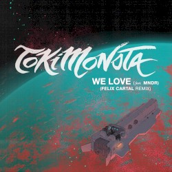 We Love (Felix Cartal remix)
