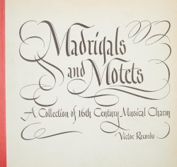 Madrigals and Motets