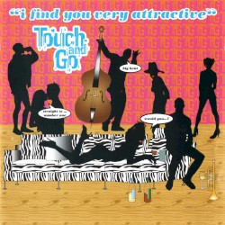 I Find You Very Attractive