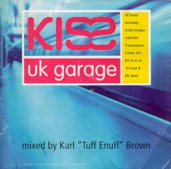 Kiss UK Garage