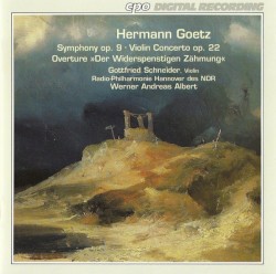 Goetz: Symphony in F Major, Op. 9 - Violin Concerto in G Major, Op. 22
