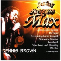 Jet Star Reggae Max - Dennis Brown