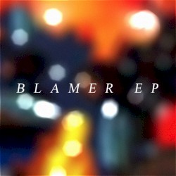 Blamer EP