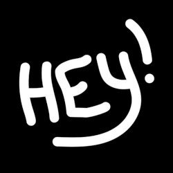 Hey!